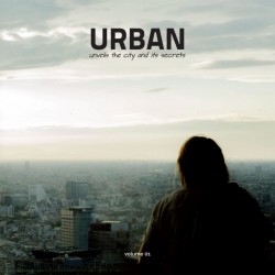 URBAN unveils the City and its Secrets - Vol. 01