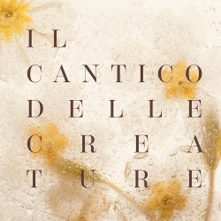 Il Cantico delle Creature -...