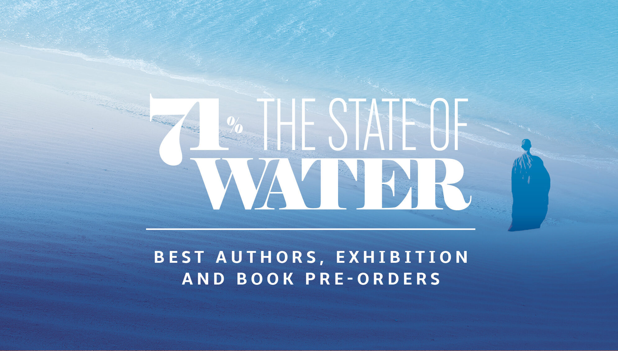 71% - The State of Water: selected photographers, best authors and book pre-orders