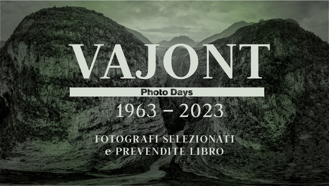 Vajont Photo Days: fotografi selezionati e libro